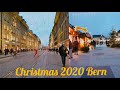 Switzerland🇨🇭_4k_Bern city Christmas walk🎄🎅(11 December 2020)