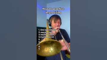 How to practice improvising #trombone #jazzmusic #musictutorial