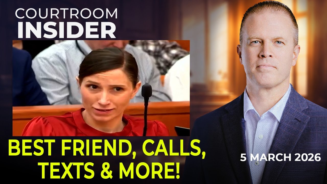 COURTROOM INSIDER | Best friend, texts, calls and more