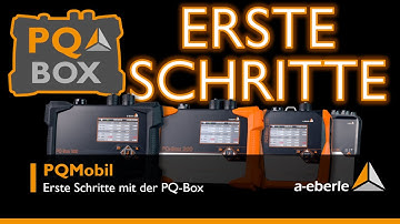 PQMobil | Erste Schritte mit der PQ-Box | A. Eberle
