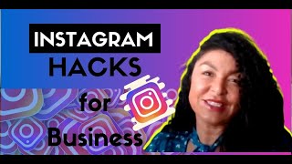 Instagram Tips and Hacks for business 2021