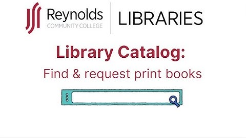 Library Catalog: Find & request print books (Short version)
