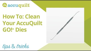 AccuQuilt Tips & Tricks: How to clean your GO! Dies