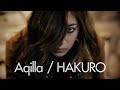 Aqilla/HAKURO