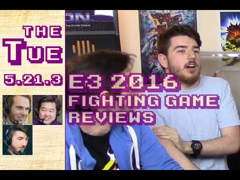 Tuesday: E3 Fighting Games & Others (5.21.3)