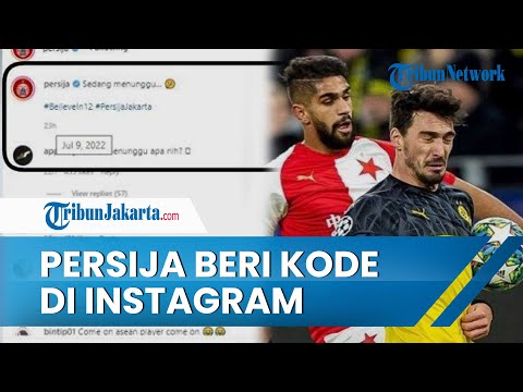 Persija Jakarta Beri Kode akan Datangkan Pemain Anyar? Pemain Ini Rumornya