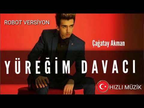 Çağatay AKman Yüreğim Davacı Robot Versiyon