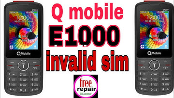 Qmobile e1000 party invalid sim Free Repair