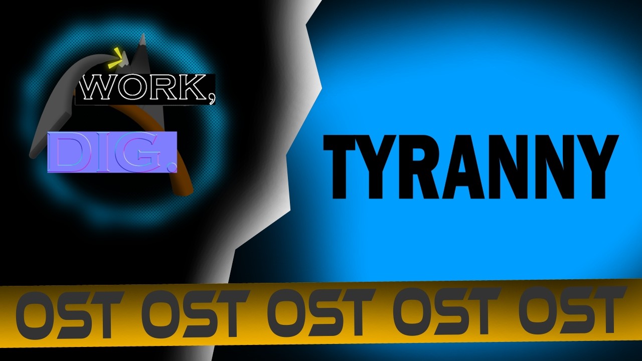 Tyranny - Work, Dig.