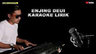 Enjing deui karaoke lirik - putra panggugah