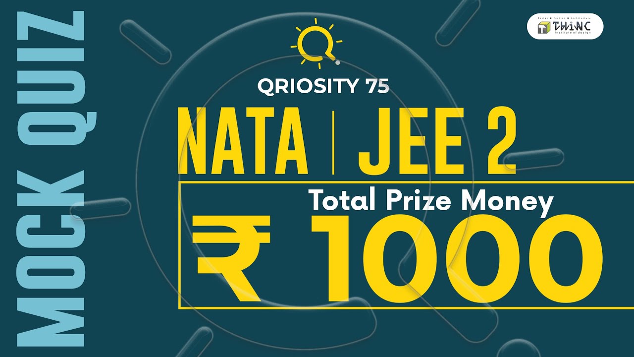 QRIOSITY QUIZ 75 | NATA & JEE 2 MOCK QUIZ 2023 | ARCHITECTURE ENTRANCE EXAMS 2023