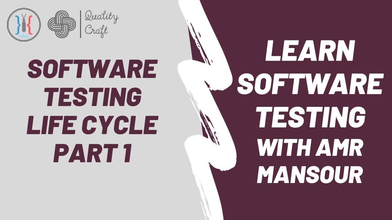 Software Testing Life Cycle STLC - Part 1 - Amr Mansour - YouTube