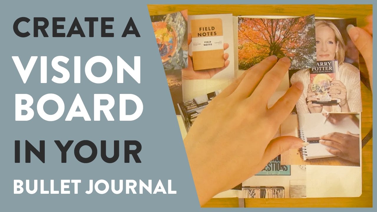 HOW TO CREATE A VISION BOARD IN YOUR BULLET JOURNAL 