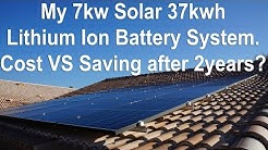 My 7kw Off Grid Solar, 37kwh Lithium Ion Battery Bank Cost vs Saving over 2 years?