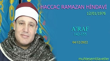Haccac Ramazan Hindavi - A'raf (142-155) 04/12/2022   حجاج رمضان الهنداوي سورة الاعراف