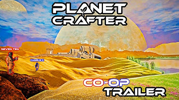 PLANET CRAFTER: CO-OP TRAILER