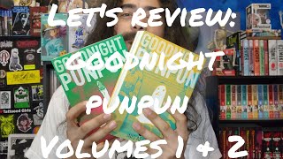LET'S REVIEW: GOODNIGHT PUNPUN VOLUMES 1&2