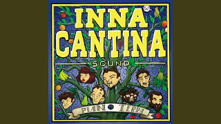 Video thumbnail of "Inna Cantina - My Home"
