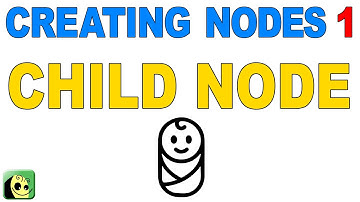 Tutorial - Basic - Creating Nodes 1 - Child Node - (Insert)