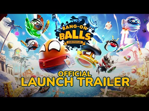 Bang-On Balls: Chronicles | Launch Trailer (PC, PlayStation, Xbox + Switch)