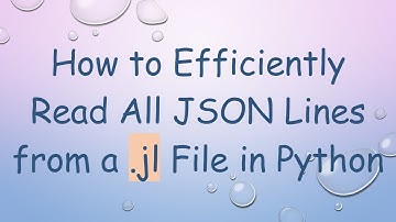 How to Efficiently Read All JSON Lines from a .jl File in Python