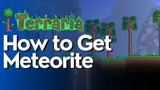How to Get Meteorite in Terraria