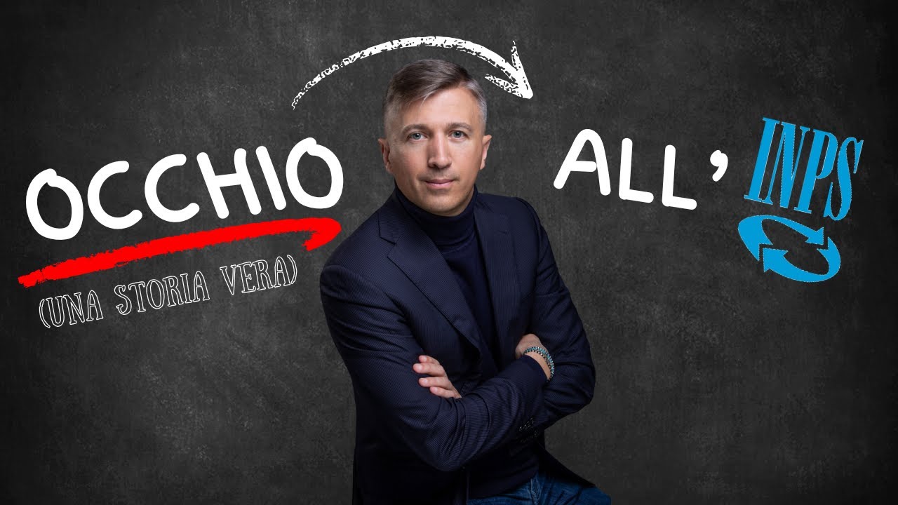 OCCHIO all'INPS! (una storia vera)