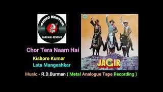 Kishore Kumar, Lata Mangeshkar Song - Chor Tera Naam Hai ( Metal Tape Recording ) Film - Jagir