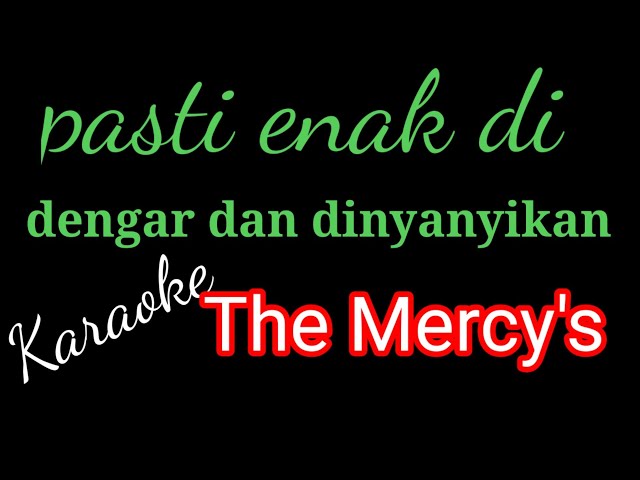 karaoke KEMBALILAH -THE MERCYS class=