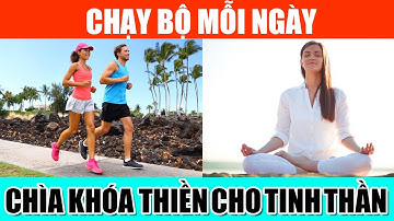 Chạy bộ mỗi ngày: Chìa khóa thiền hiệu quả cho tinh thần