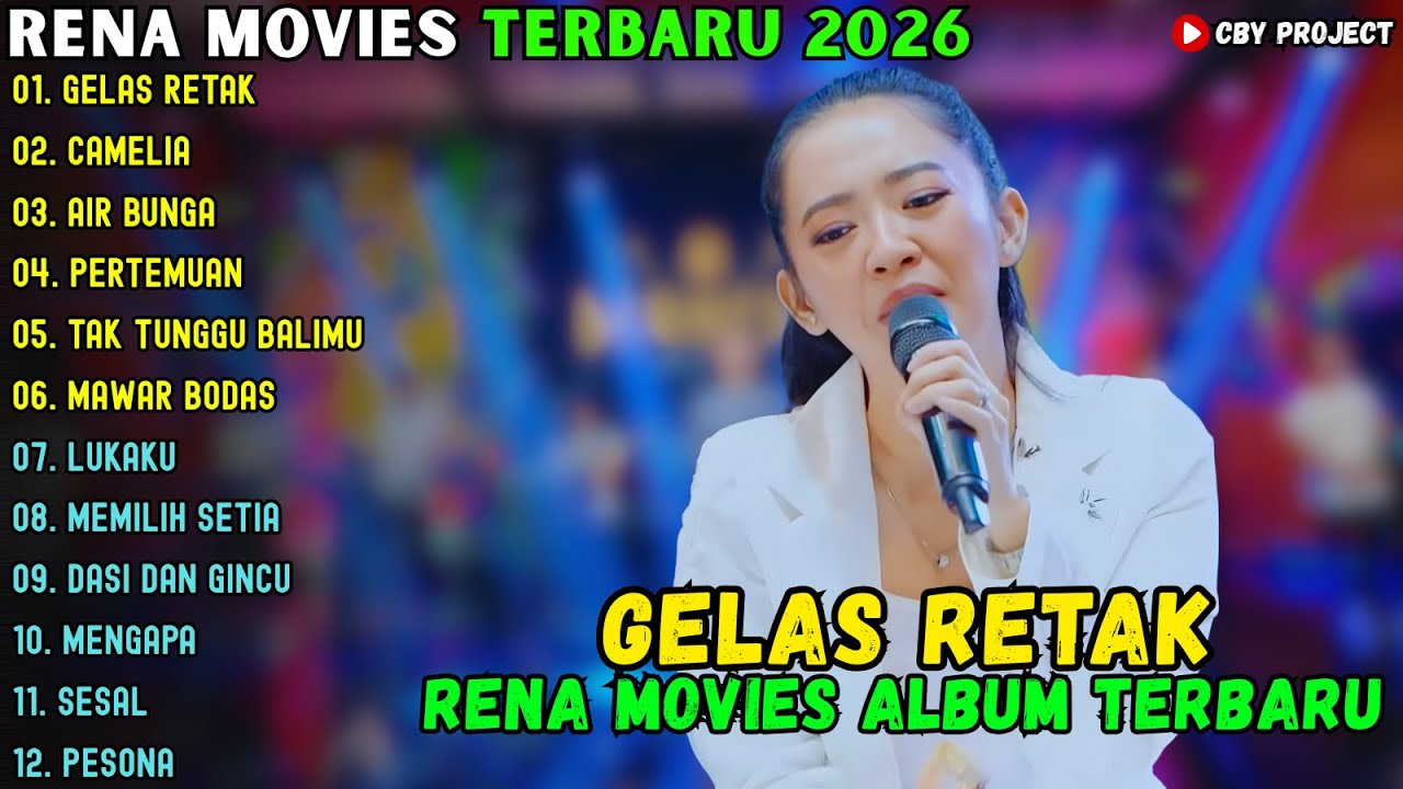 ALBUM RENA MOVIES TERBARU 2025 ~ GELAS RETAK - CAMELIA - AIR BUNGA