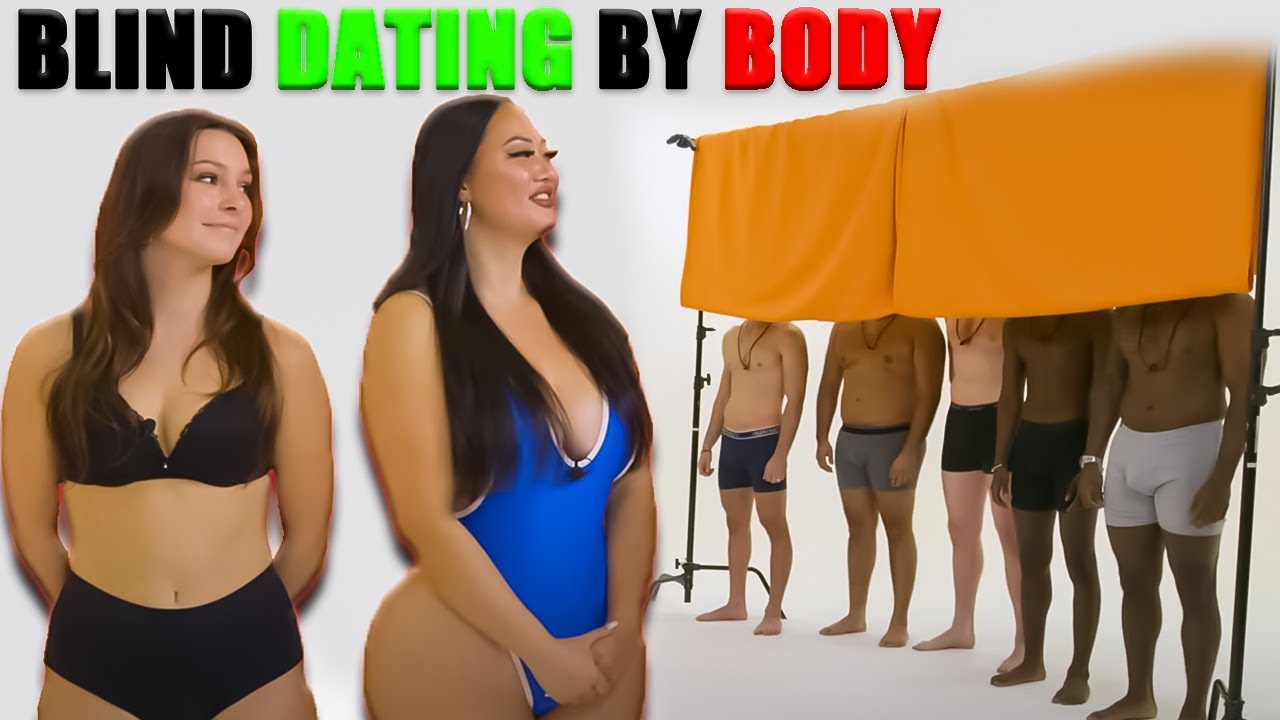 DO YOU WORK ON THAT SHOT?! (BLIND DATING BY BODY)