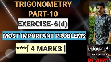 TRIGONOMETRY PART-10 || EXERCISE-6(d) MOST IMPORTANT PROBLEMS ||MATHS-1A [IPE] || BY VINAY