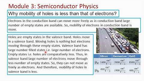 Why mobility of electron is more than that of hole