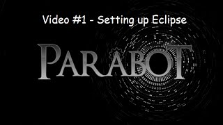 Famous Parabot Tutorial Video #1 - Setting up Eclipse Properly Wealth