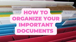 How to organize your Important documents