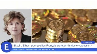 Bitcoin, Ether : pourquoi les Français achètent-ils des cryptoactifs ?