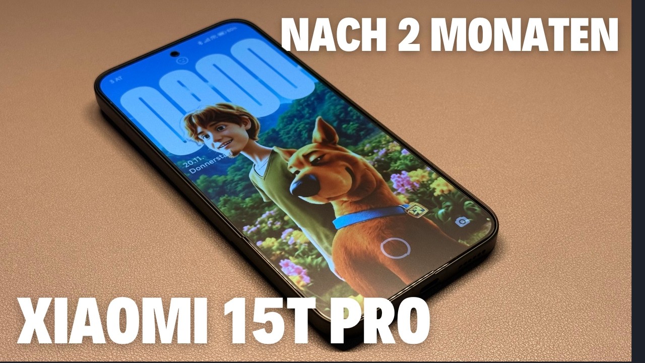 Xiaomi 15T Pro im Langzeit Test von 2 Monaten