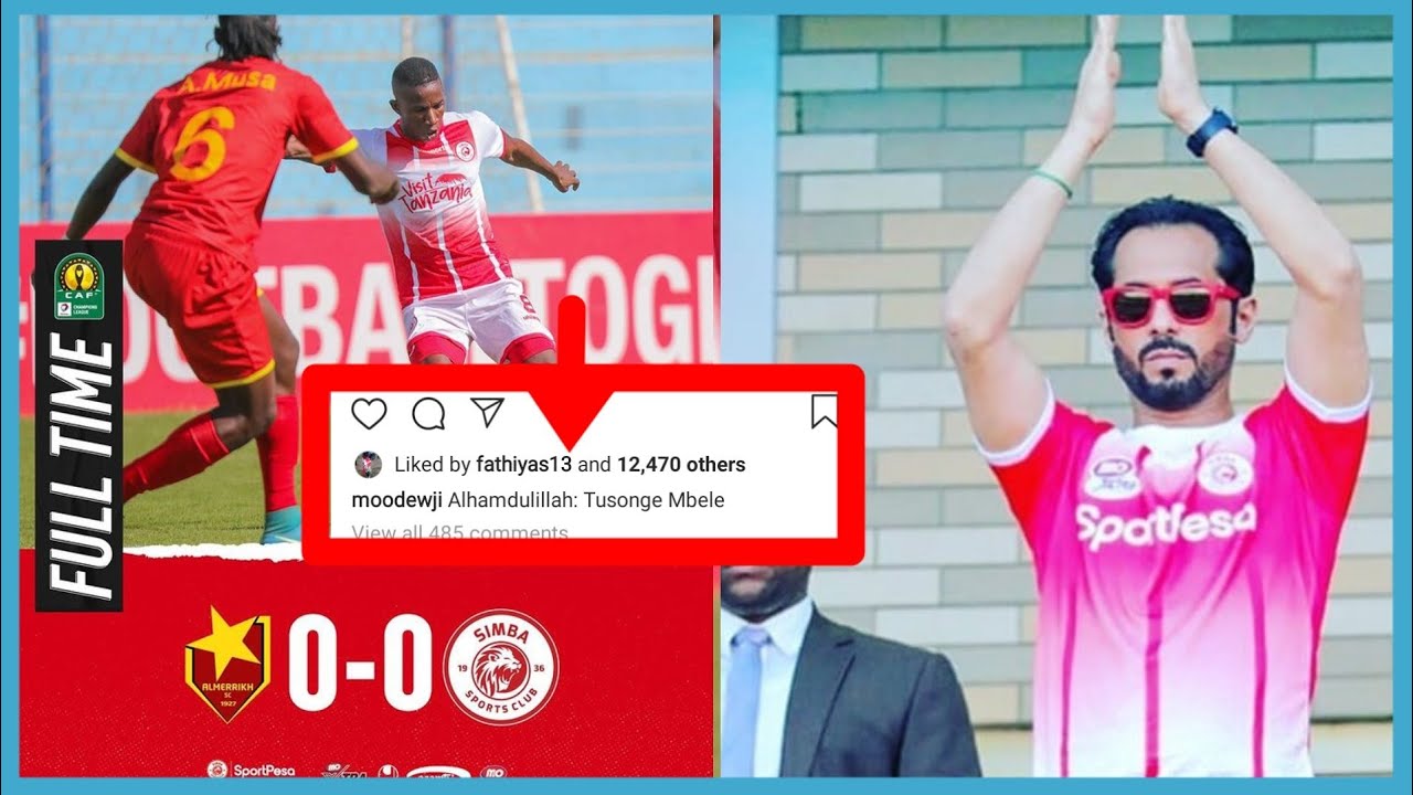 KAULI YA MO DEWJI BAADA YA SIMBA KUPATA ALAMA 1 UGENINI NA KUCHEZA ...