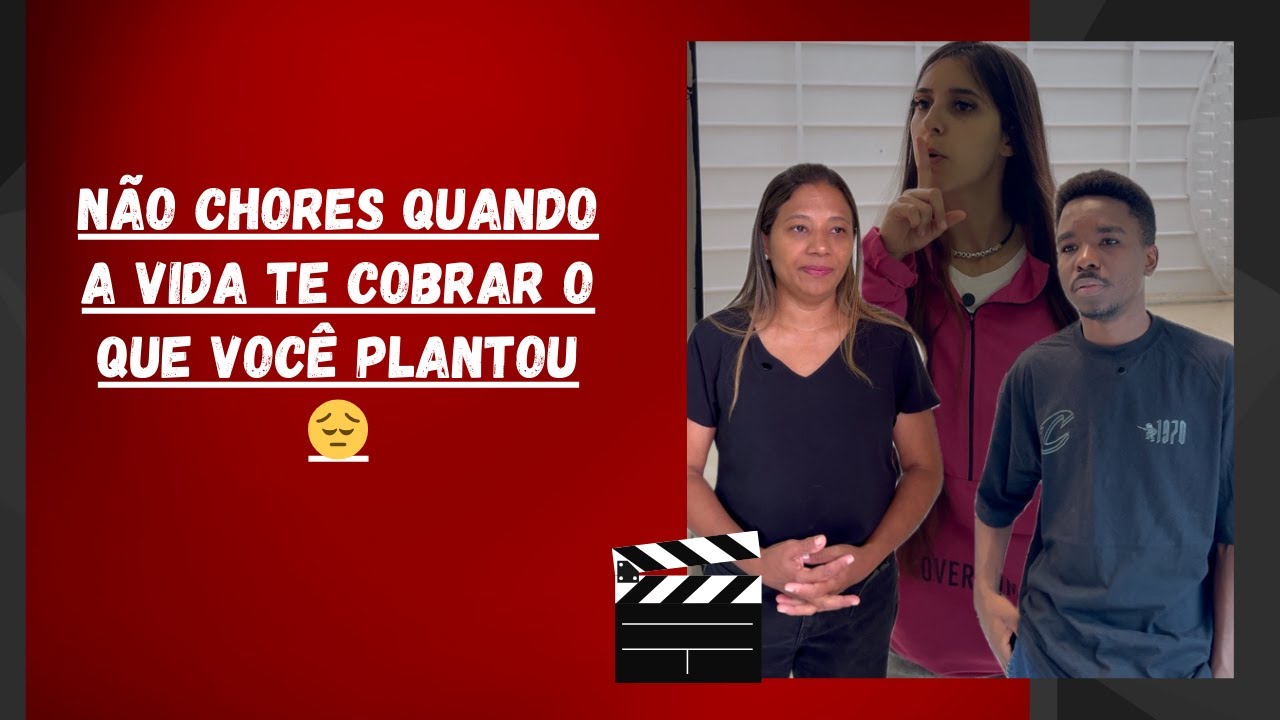 Não chores quando a vida te cobrar o que você plantou 😔