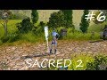 Sacred 2 (─‿‿─) ПОДВАЛЬЧИК! #6