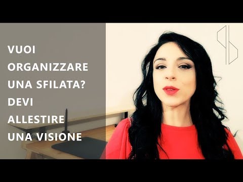 Video: Come Organizzare Una Sfilata Di Moda