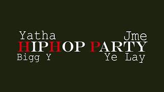 Download lagu hiphop party - Yatha , BiggY , Jme , Ye Lay