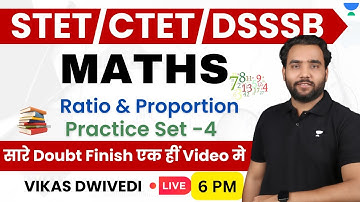 Ratio and Proportion | Maths | UPTET Exam 2023 | Vikas Dwivedi