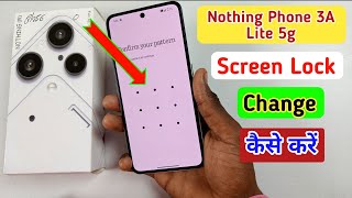 How to change pattern lock in Nothing phone 3a lite 5g | Screen lock | Nothing me password change screenshot 5
