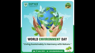 DPMI Students On World Environment Day 2022..!!