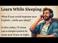 Learn English in Your Life | Listen and Sleep | Improve Your English Fluency ✅️