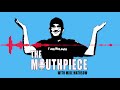 The Mouthpiece Episode 1 Part 1: The Full Tilt story and Special Guest Matt Savage