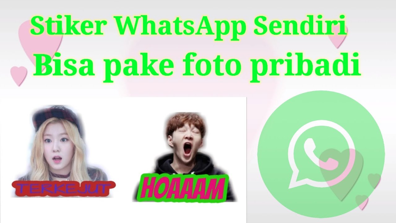 Cara Buat Stiker  WhatsApp  Mudah Bisa  Pakai Foto Sendiri 