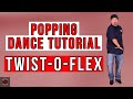 Popping dance tutorialtwistoflex